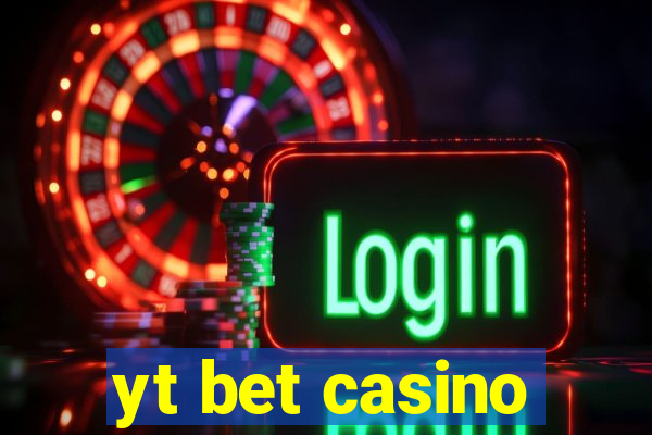 yt bet casino